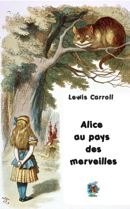 Alice au pays des merveilles : illustré