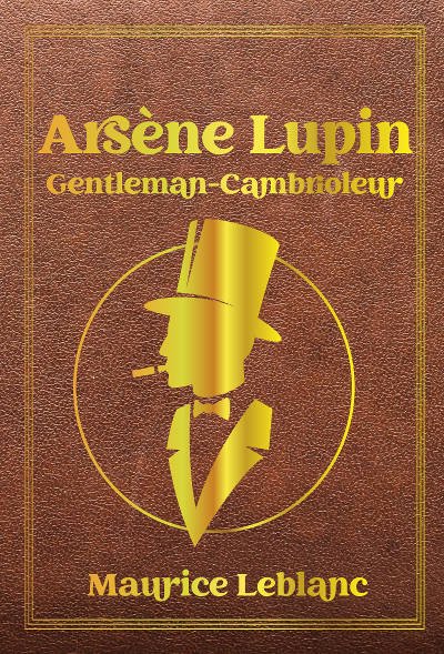 Arsène Lupin, Gentleman-Cambrioleur