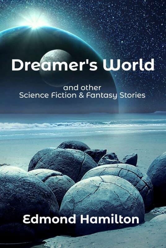 Dreamer’s World and other Science Fiction & Fantasy Stories