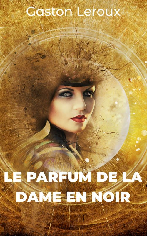 Le Parfum de la Dame en Noir