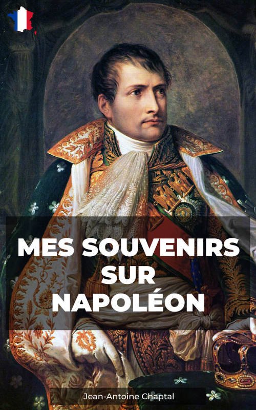 Mes souvenirs sur Napoléon